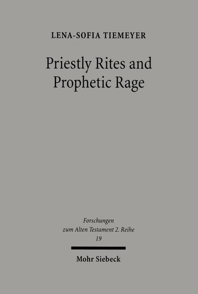 Priestly Rites and Prophetic Rage