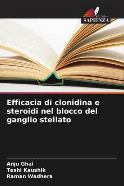 Efficacia di clonidina e steroidi nel blocco del ganglio stellato