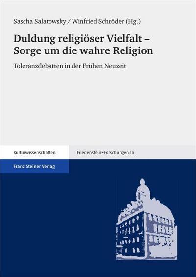 Duldung religiöser Vielfalt - Sorge um die wahre Religion