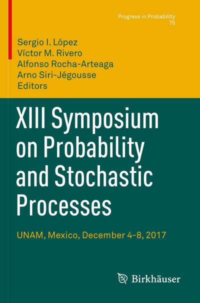 XIII Symposium on Probability and Stochastic Processes