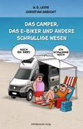 Das Camper, das E-Biker und andere schrullige Wese