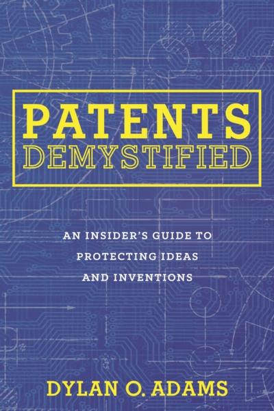 Patents Demystified