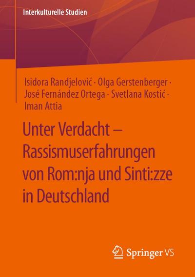 Unter Verdacht - Rassismuserfahrungen von Rom:nja und Sinti:zze in Deutschland