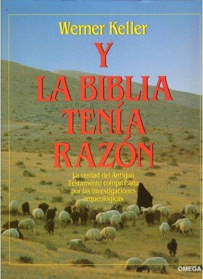 Y la Biblia tenía razón