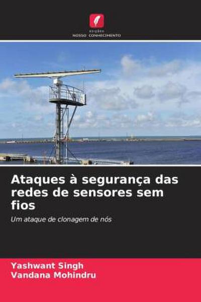 Ataques à segurança das redes de sensores sem fios