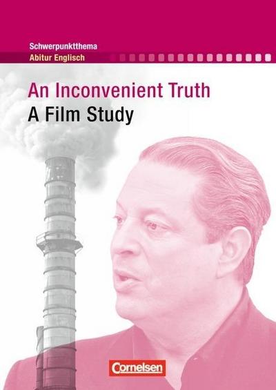 Context - Schwerpunktthema Abitur Englisch - An Inconvenient Truth - A Film Study