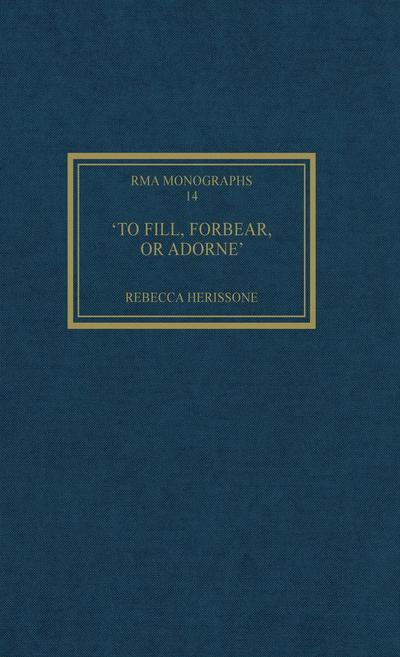 ’To fill, forbear, or adorne’