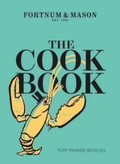 Fortnum & Mason: The Cook Book