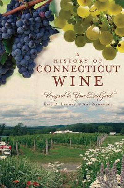 A History of Connecticut Wine