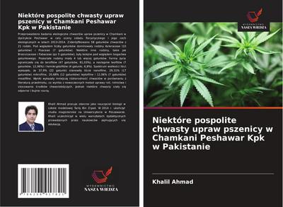 Niektóre pospolite chwasty upraw pszenicy w Chamkani Peshawar Kpk w Pakistanie