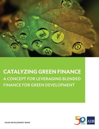 Catalyzing Green Finance