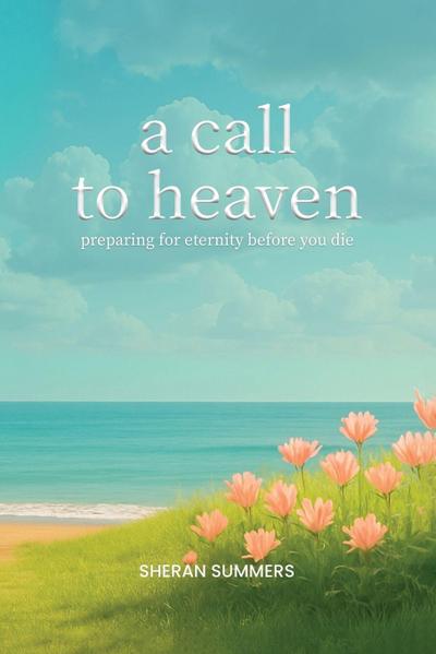 Summers, S: Call to Heaven