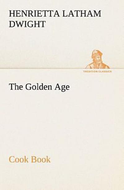 The Golden Age Cook Book