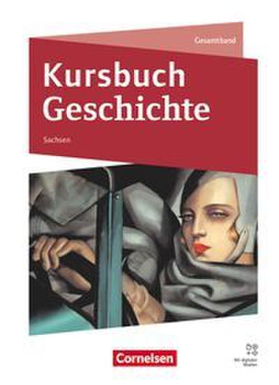 Kursbuch Geschichte - Sachsen - Ausgabe 2024