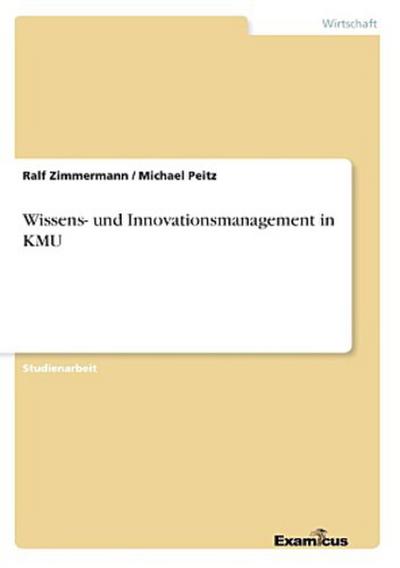 Wissens- und Innovationsmanagement in KMU