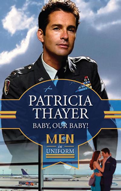 Thayer, P: Baby, Our Baby! (That’s My Baby, Book 18)