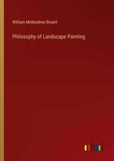 Philosophy of Landscape Painting