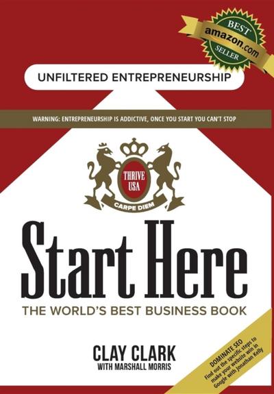 Start Here: The World’s Best Business Growth & Consulting Book