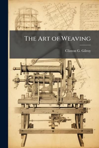 The Art of Weaving