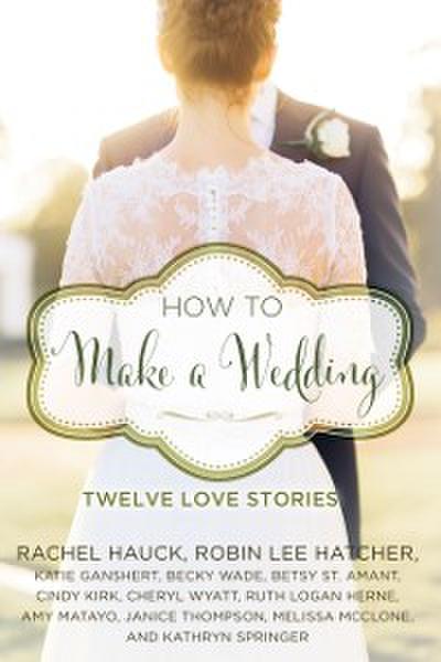 How to Make a Wedding