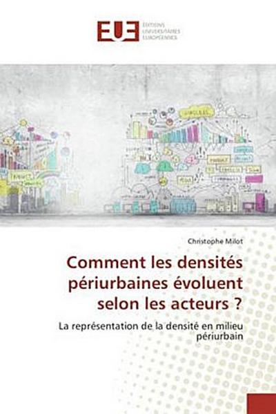 Comment les densités périurbaines évoluent selon les acteurs ?