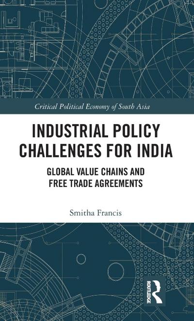 Industrial Policy Challenges for India