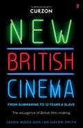 New British Cinema from ’Submarine’ to ’12 Years a Slave’