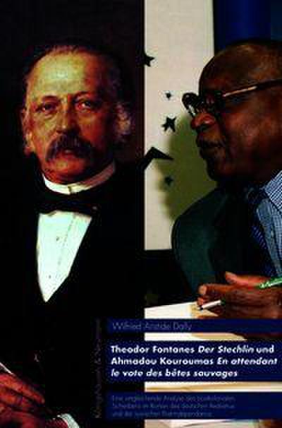 Theodor Fontanes Der Stechlin und Ahmadou Kouroumas En attendant le vote des bêtes sauvages