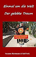 Einmal um die Welt - Der gelebte Traum