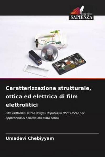 Caratterizzazione strutturale, ottica ed elettrica di film elettrolitici