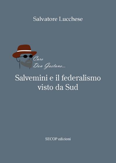 Lucchese, S: Salvemini e il federalismo visto da sud