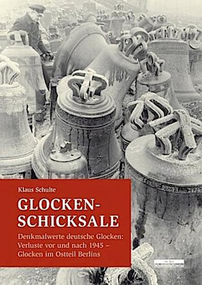 Glocken-Schicksale