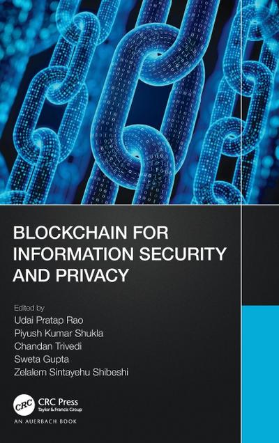 Blockchain for Information Security and Privacy