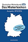 Das Mieterlexikon - Ausgabe 2015/2016: Neues Mietrecht inklusive aller Änderungen