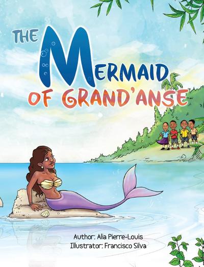 The Mermaid of Grand’Anse