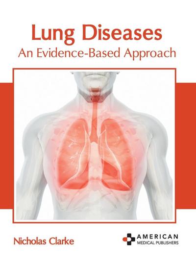 Lung Diseases: An Evidence-Based Approach