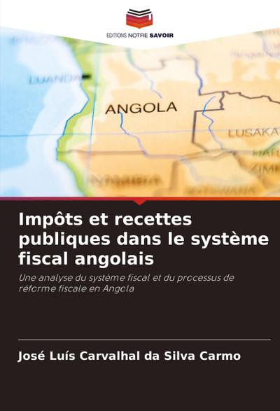 Impôts et recettes publiques dans le système fiscal angolais