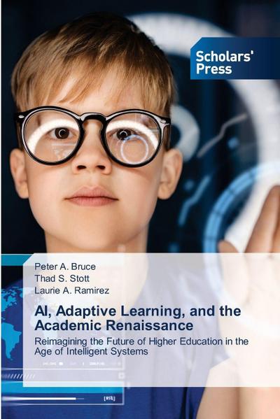 AI, Adaptive Learning, and the Academic Renaissance