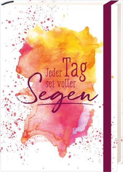 Notizbuch "Jeder Tag sei voller Segen"