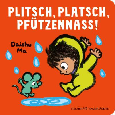 Plitsch, platsch, pfützennass!