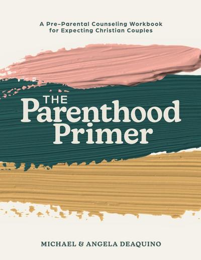 The Parenthood Primer