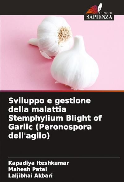 Sviluppo e gestione della malattia Stemphylium Blight of Garlic (Peronospora dell’aglio)