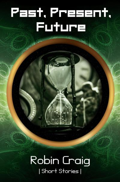 Past, Present, Future