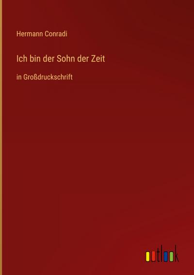 Ich bin der Sohn der Zeit