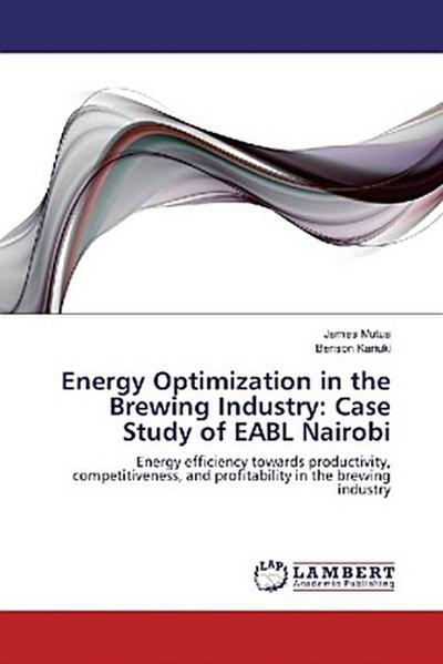 Energy Optimization in the Brewing Industry: Case Study of EABL Nairobi