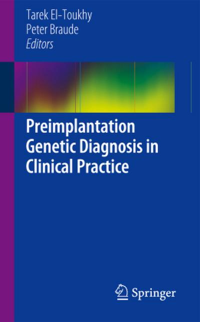 Preimplantation Genetic Diagnosis in Clinical Practice