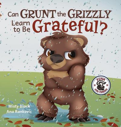 Can Grunt the Grizzly Learn to Be Grateful?