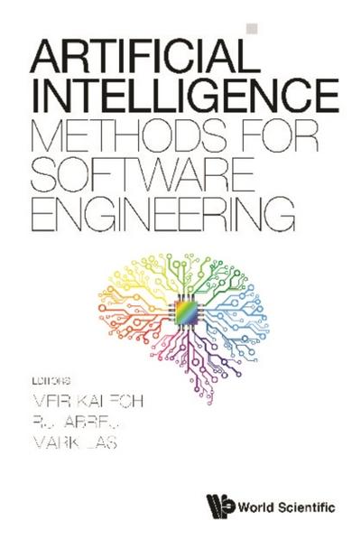 ARTIFICIAL INTELLIGENCE METHODS FOR SOFTWARE ENGINEERING