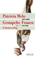 Gestapelte Frauen