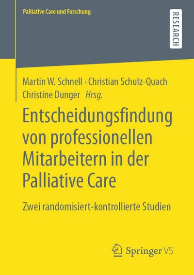 Entscheidungsfindung von professionellen Mitarbeitern in der Palliative Care